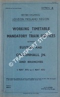 Working Timetable of Mandatory Train Services - Section A - Euston and Coppenhall Jn. and branches, 1 May 1972 to 6 May 1973 by British Railways London Midland Region
